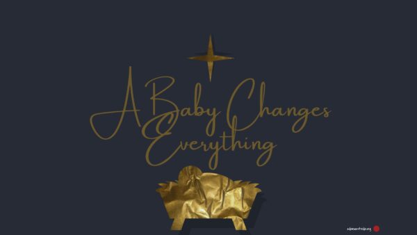 A Baby Changes Everything